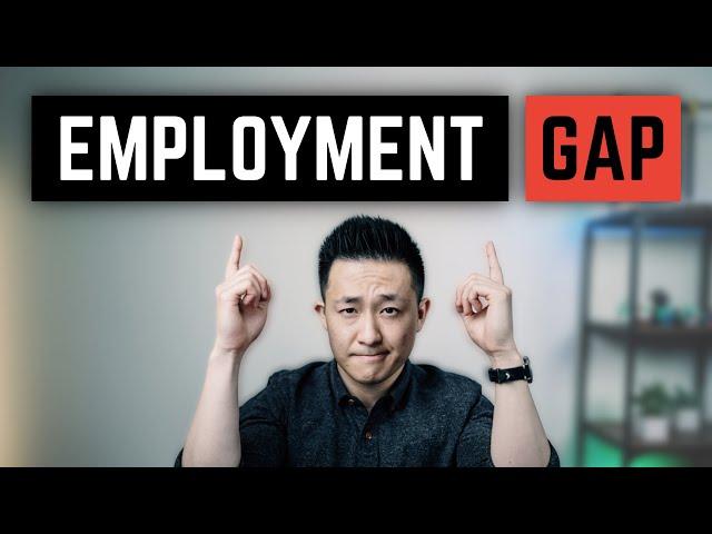 Explain an Employment Gap in a Job Interview