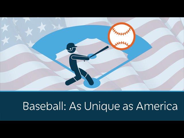 Baseball: As Unique as America | 5 Minute Video