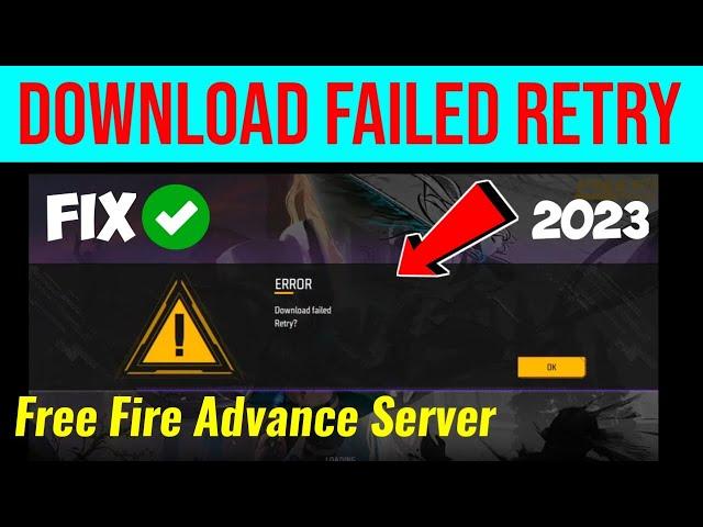 free fire advance server download failed retry problem