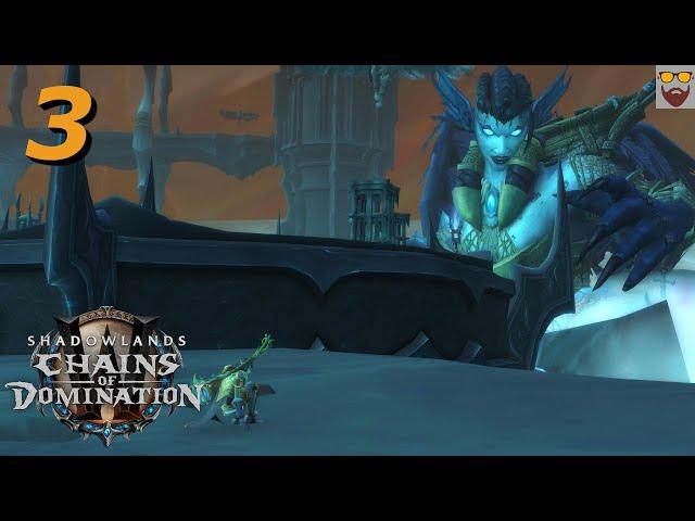 Let's Play WoW SHADOWLANDS 9 1 - Chains of Domination - Part 3 - Gameplay Walkthrough