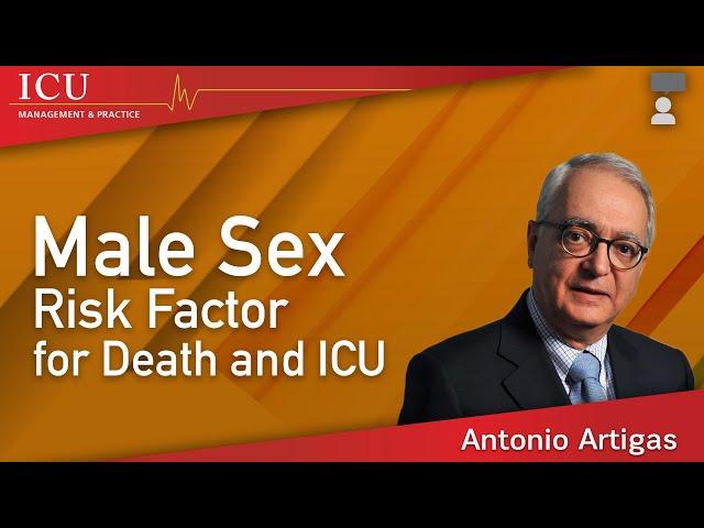 Male Sex Risk Factor for Death and ICU || ICU Management and Practice