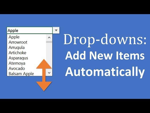 Add New Items To Excel Drop-down Lists Automatically In Seconds!