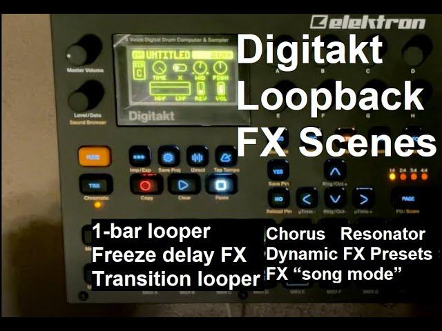 Digitakt Custom FX Scenes Method (presets, dynamic fx, chorus, freeze delay, looper)