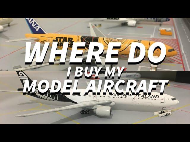 WHERE DO I BUY MY MODEL AIRCRAFT?