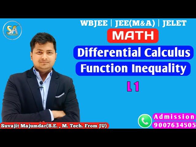 L1 | DIFFERENTIAL CALCULUS | MATHEMATICS | FUNCTION INEQUALITY | WAVY CURVE METHOD | WBJEE JEE JELET