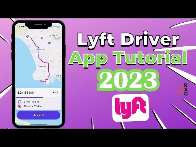 How To Use Lyft Driver App - 2023 Training & Tutorial