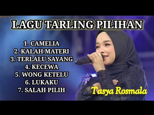 TASYA ROSMALA - LAGU TARLING PILIHAN || CAMELIA - KALAH MATERI - TERLALU SAYANG