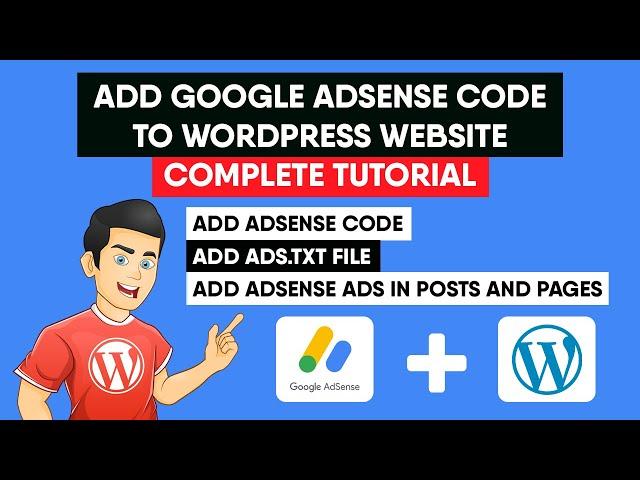 How to Add AdSense Code to WordPress Website 2023 and ads.txt file | Complete Tutorial