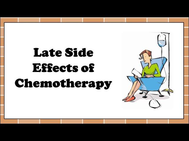 Late effects of chemotherapy for breast cancer treatment