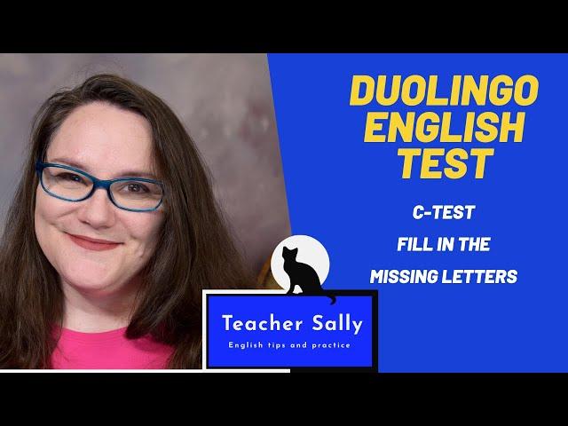 DUOLINGO ENGLISH TEST C-TEST FILL IN MISSING LETTERS PRACTICE