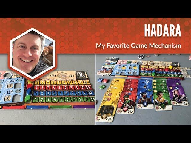 Hadara: My Favorite Game Mechanism