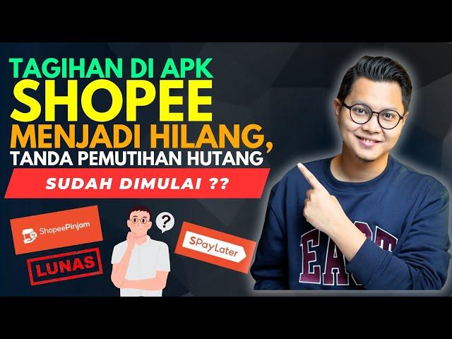 Tagihan Di Aplikasi Shopee Hilang, Pertanda Pemutihan Hutang Shopee Dimulai?