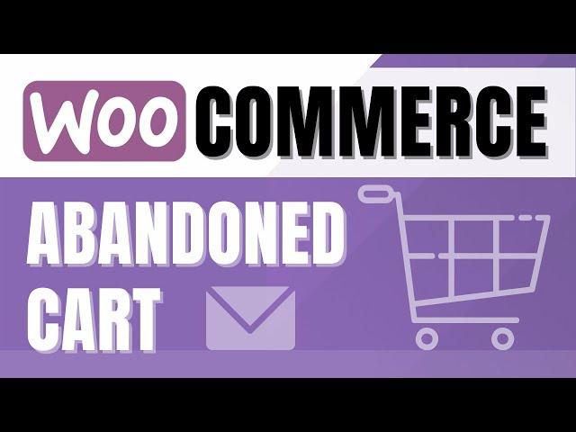 Cart Abandonment Recovery For WooCommerce | WooCommerce Abandoned Cart Mailerlite