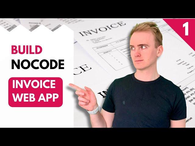 How to Create a No Code Invoice Web App - Part 1 Tutorial