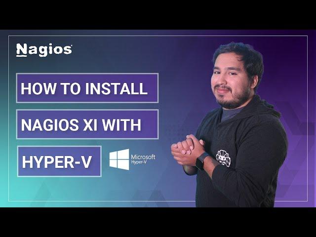 How to Install Nagios XI Using Hyper-V