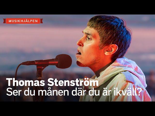 Thomas Stenström - Ser du månen där du är ikväll? (Tillsammans igen) / Musikhjälpen 2020