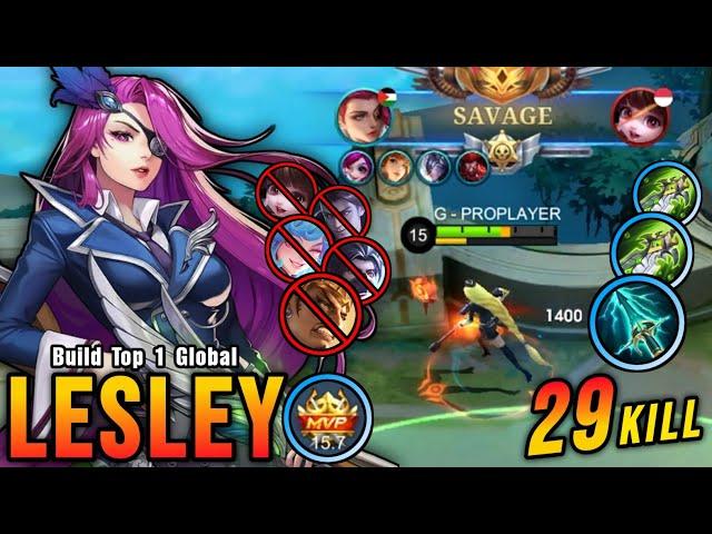 SAVAGE + 29 Kills!! Hard Carry Lesley Wipe Out All Enemies!! - Build Top 1 Global Lesley ~ MLBB