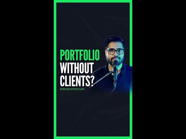 Build a portfolio without clients