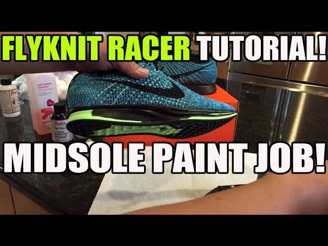 Sneaker Custom pt 1: How To Paint Midsole On Nike Flyknit Racer!