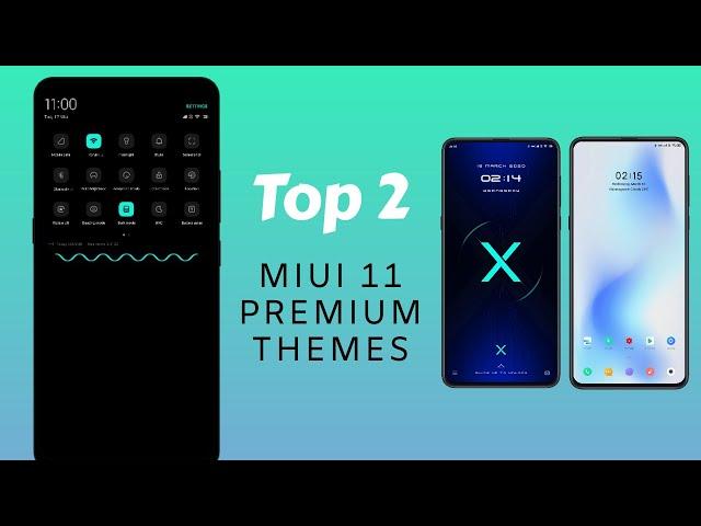 MIUI 11 Top 2 Premium Themes | New Themes