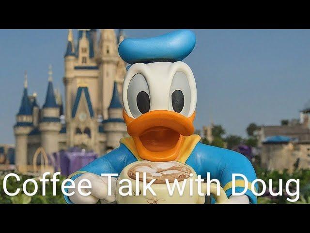  LIVE Coffee Talk with Doug #disney #waltdisneyworld #disneyland #coffeetalk @Zip-a-Dee-DooDoug