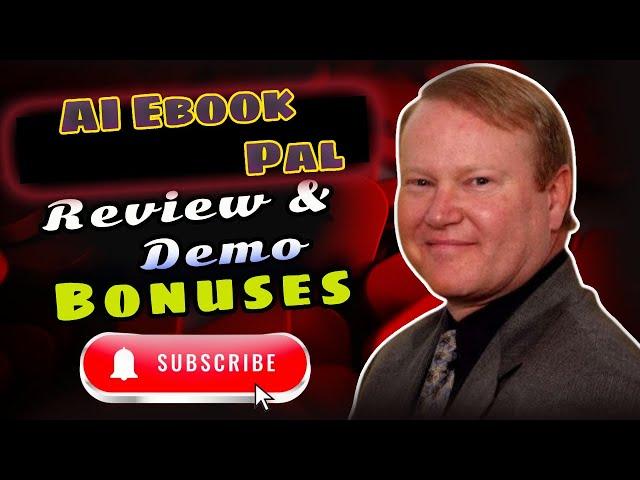 AI Ebook Pal | Review & Demo + Bonuses | Greg Hoyt