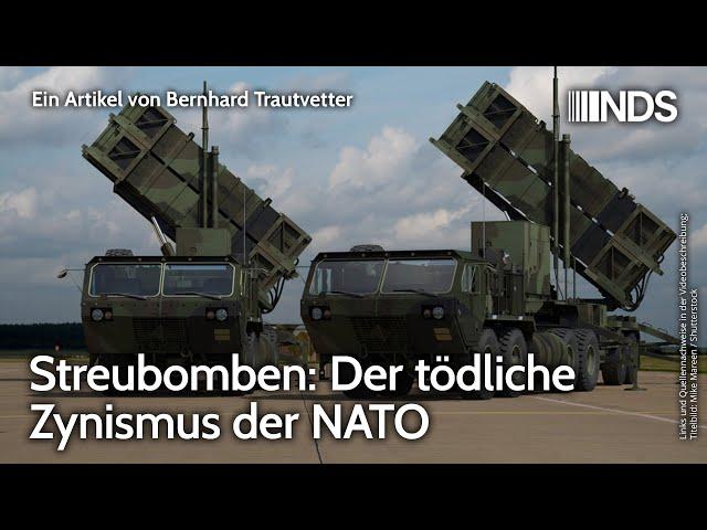 Streubomben: Der tödliche Zynismus der NATO | Bernhard Trautvetter | NDS-Podcast