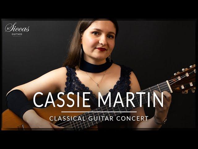 CASSIE MARTIN - Online Guitar Concert | Purcell, Barrios, Presti, Tedesco, Aznavour | Siccas Guitars