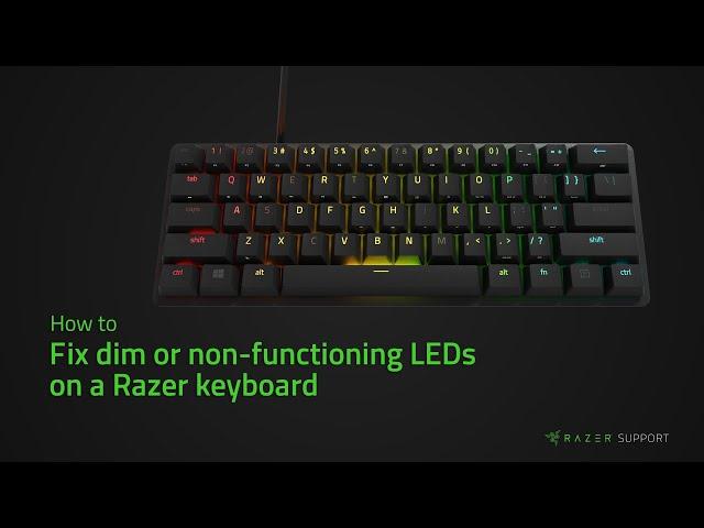 How to fix dim or nonfunctioning LEDs on a Razer keyboard