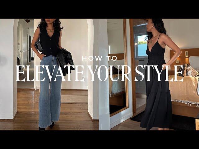 HOW TO MAKE YOUR OUTFITS BETTER | elevate your daily style 