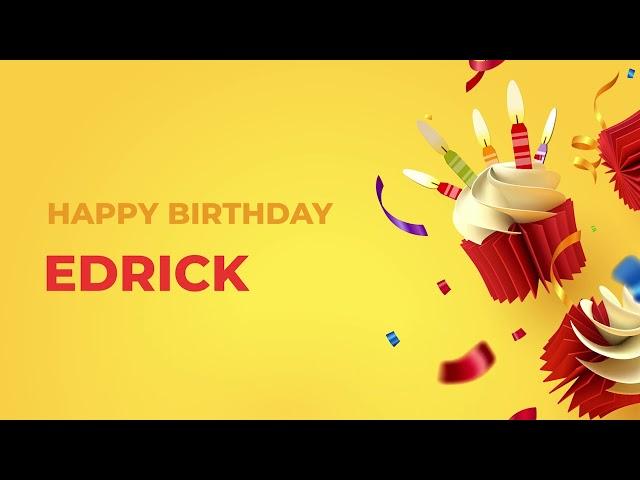 Happy Birthday Happy Birthday EDRICK ! - Happy Birthday Song made especially for You! 