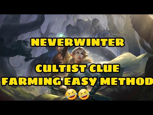 NEVERWINTER - EASY AFK CULTIST CLUE FARMING GUIDE!
