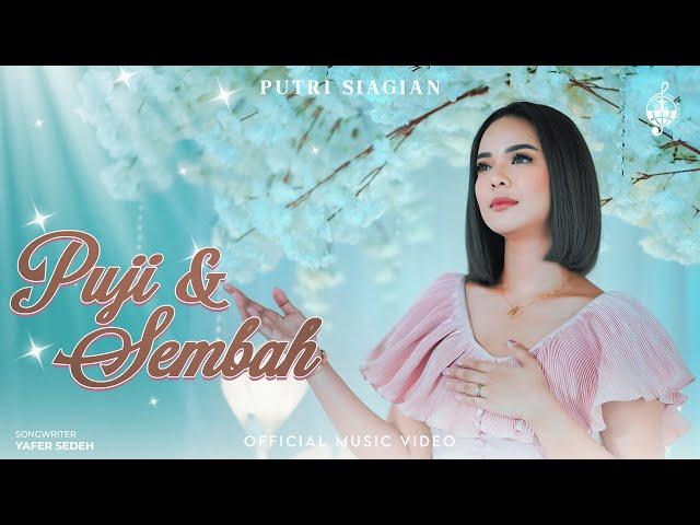 Puji dan Sembah - Putri Siagian (Official Music Video)