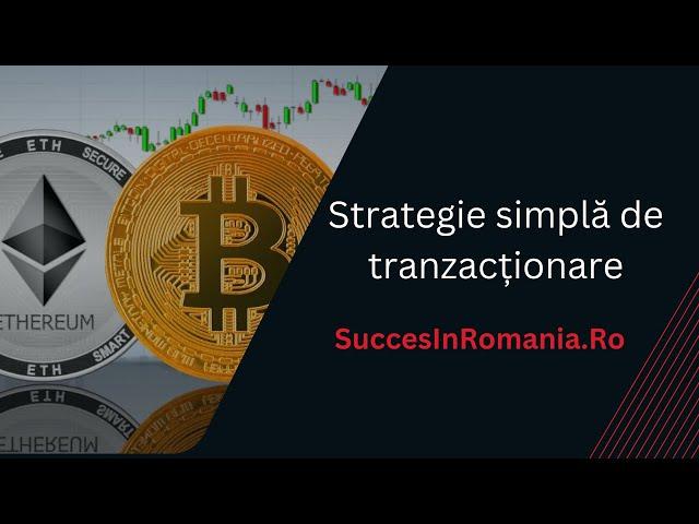 Strategie simplă de tranzacționare pe înțelesul tuturor