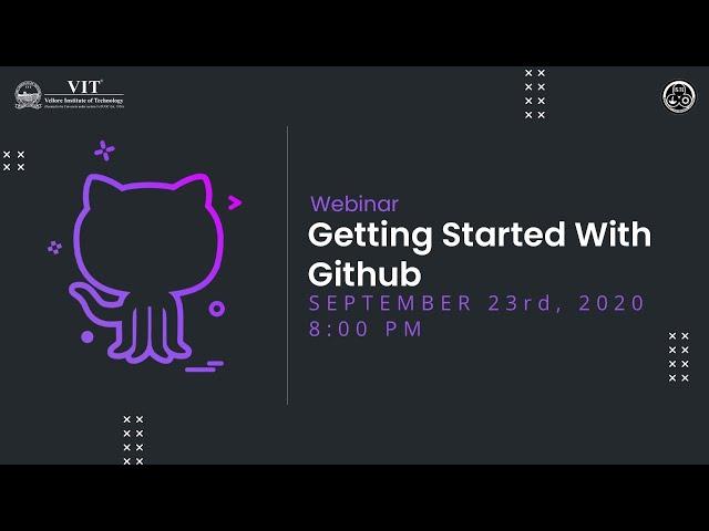 Getting started with Github by Aditya Jain | ISTE-VIT Webinar