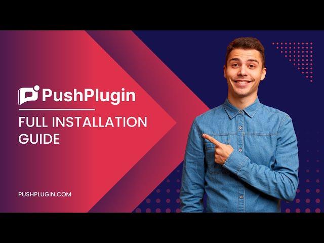 Perfect Push Notification Plugin for WordPress | PushPlugin Installation Guide