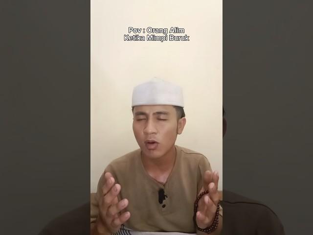 INI DIA REAKSINYA ORANG ALIM KETIKA MIMPI BURUK! #komedi #ulama #kyai