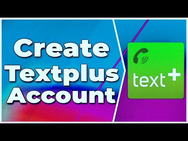 TextPlus update new create method. new Nextplus TextNow Talkatone 2025