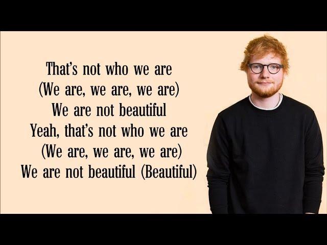 Ed Sheeran - Beautiful People (Lyrics) FT. Khalid