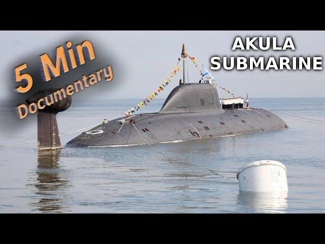 Akula Submarine - 5 Minute Documentary