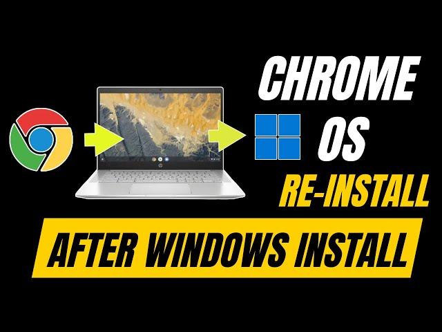Chrome os install after windows installation | How to go back to Chrome OS After installing Windows