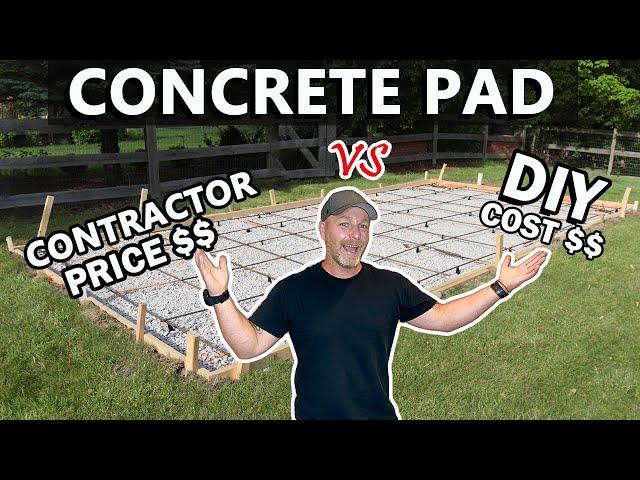 How Much Money Did I SAVE Pouring A CONCRETE Slab Myself???   Time, Quality, & PRICE Comparison