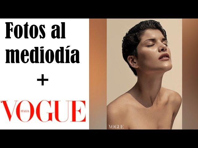 Cómo hacer fotos al mediodía | Mi foto en VOGUE ITALIA 