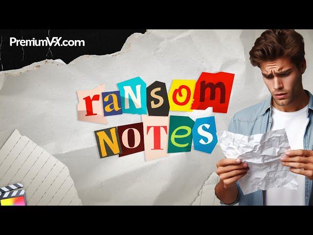 Ransom Notes for Final Cut Pro