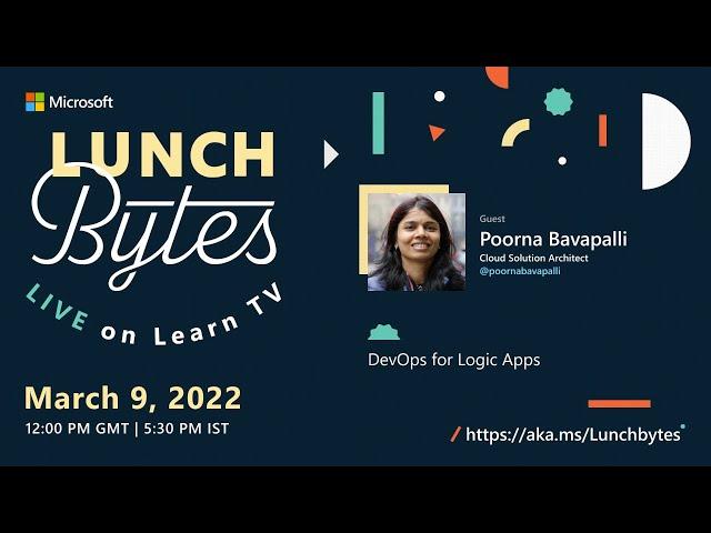LunchBytes - DevOps for Logic Apps