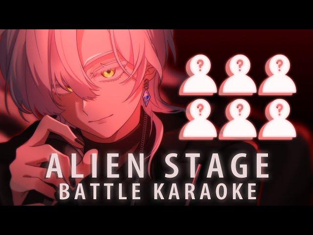 ALIEN STAGE BATTLE KARAOKE with guests!