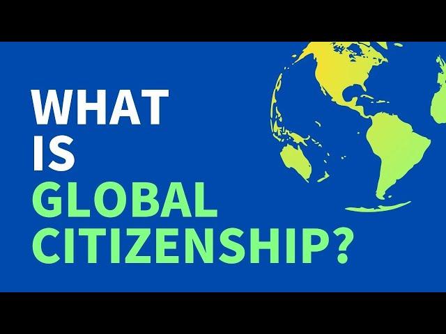 What is Global Citizenship?