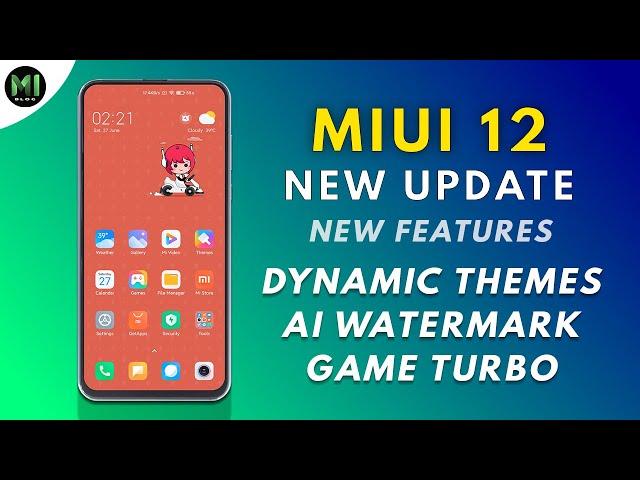 MIUI 12 NEW UPDATE | NEW FEATURES, GAMING MODE, DYNAMIC THEME, AI WATERMARK