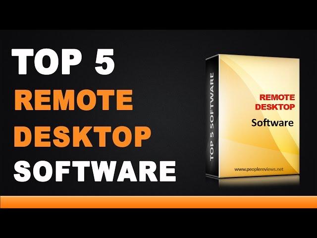 Best Remote Desktop Software - Top 5 List