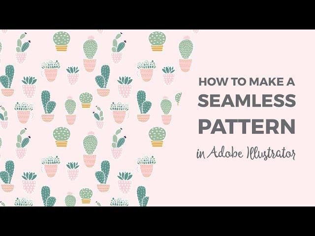 How to make a seamless pattern in Adobe Illustrator